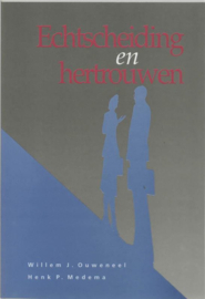 Echtscheiding En Hertrouwen ,  W.J. Ouweneel