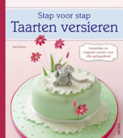 Stap voor stap - Taarten versieren , Ann Pickard