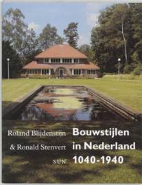 Bouwstijlen in Nederland 1040-1940 ,  R. Blijdenstijn