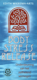 Body Stress Release ondersteuning van het zelfhelend vermogen , Edith Wiersma-Arts