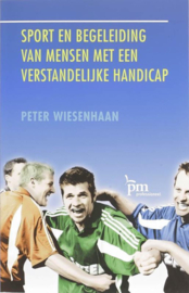Sport en begeleiding van mensen met een verstandelijke handicap - PM-reeks -  , P. Wiesenhaan Serie: PM-reeks