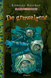 Ellendige Avonturen / 11 De Gruwelgrot , Lemony Snicket Serie: Ellendige avonturen