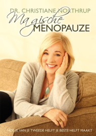 Magische Menopauze Hoe je van je tweede helft je beste helft maakt - het beste boek voor vrouwen voor, tijdens en na de overgang, Christiane Northrup