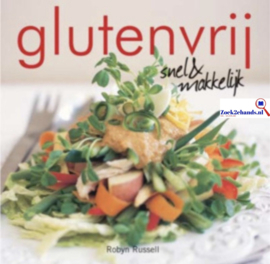 Glutenvrij koken snel & makkelijk , Robyn Russell