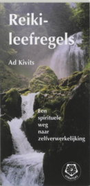 Reiki-leefregels een spirituele weg naar zelfverwerkelijking- Ankertjes 272 -,  A. Kivits Serie: Ankertjes