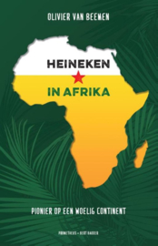 Heineken in Afrika , Olivier van Beemen
