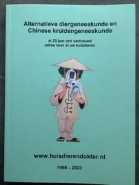 Alternatieve diergeneeskunde voor uw hond, kat en knaagdier chinese kruidenformules, E.G. Smiesing-Van Overbeek