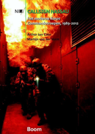 Callsign Nassau het moderne Korps Commandotroepen 1989-2012 , Arthur ten Cate & Martijn van der Vorm