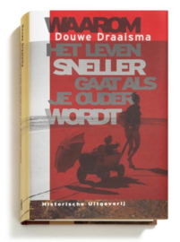 Waarom het leven sneller gaat als je ouder wordt over het autobiografische geheugen , D. Draaisma