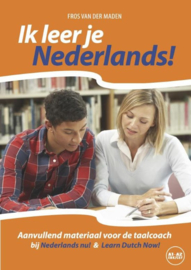 Ik leer je Nederlands! Niveau CEFR A1 - A2 handleiding voor de taalcoach bij de methoden Nederlands nu! & Learn Dutch now , Fros van der Maden