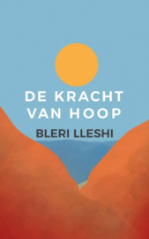 De kracht van hoop , Bleri Lleshi