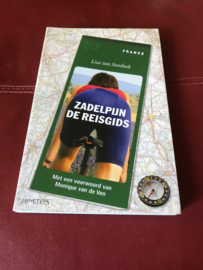 Zadelpijn - De Reisgids Met Een Voorwoord Van Monique Van De Ven ,  Liza van Sambeek