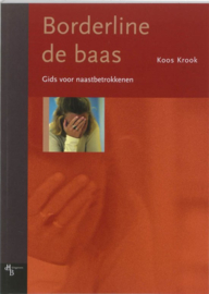 Borderline De Baas Gids Voor Naastbetrokkenen ,  K. Krook