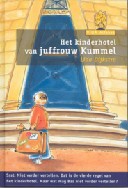 Villa Alfabet Oranje - Het kinderhotel van juffrouw Kummel , Lida Dykstra