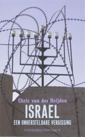 Israel Een Onherstelbare Vergissing een onherstelbare vergissing , Chris van der Heijden