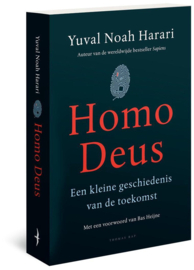 Homo Deus een kleine geschiedenis van de toekomst , Yuval Noah Harari