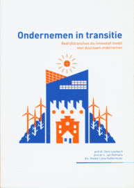 Ondernemen in transitie Bedrijfstransities als innovatief model voor duurzaam ondernemen Serie: Innovatie en ondernemerschap