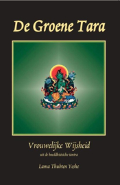 De groene tara vrouwelijke wijsheid uit de boeddhistische tantra ,  Lama Thubten Yeshe