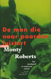 Man Die Naar Paarden Luistert , Monty Roberts