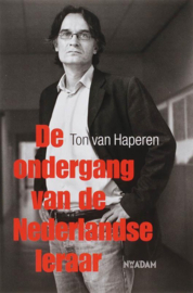 Ondergang Van De Nederlandse Leraar ,  T. van Haperen