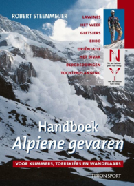 Handboek Alpiene Gevaren Voor Klimmers, Toerskiers En Wandelaars ,  Robert Steenmeijer