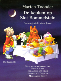 De keuken op Slot Bommelstein het complete Bommelkookboek samengesteld door Joost , Marten Toonder