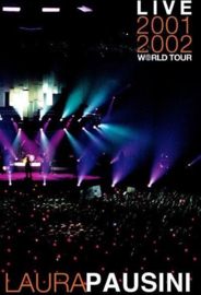 Live 2001 - 2002 Worldtour , Laura Pausini