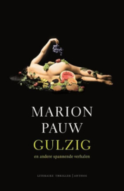 Gulzig en andere spannende verhalen ,  Marion Pauw