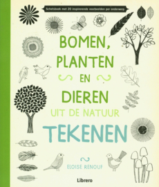 Bomen,planten,dieren uit de natuur tekenen Schetsboek met 20 inspirerende voorbeelden per onderwerp ,  Eloise Renouf