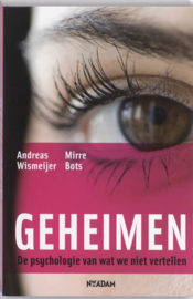 Geheimen De psychologie van wat we niet vertellen , Mirre Bots