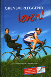 Grensverleggend leven het geheim achter het succes van Alpe d'HuZes , Coen van Veenendaal