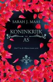 Glazen troon 7 - Koninkrijk van as Deel 7 van de Glazen troon-serie , Sarah J. Maas  Serie: Glazen troon