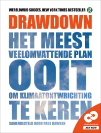 Drawdown Het meest veelomvattende plan ooit om klimaatontwrichting te keren , Paul Hawken