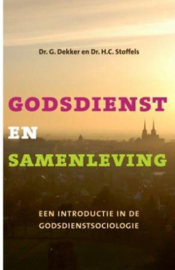 Godsdienst en samenleving Een Introductie In De Godsdienstsociologie, Gerard Dekker