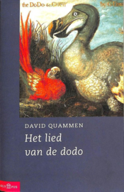 Het Lied Van De Dodo eilandbiogeografie in een eeuw van extincties , David Quammen Serie: Olympus