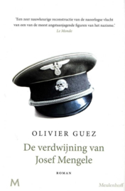 De verdwijning van Josef Mengele roman , Olivier Guez