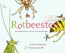 Rotbeesten aanstekelijk boek over insecten en andere kriebelbeestjes , Gemma Venhuizen