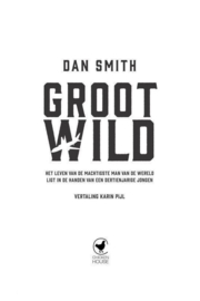Groot wild het leven van de machtigste man van de wereld ligt in de handen van dertienjarige jongen ,  Dan Smith