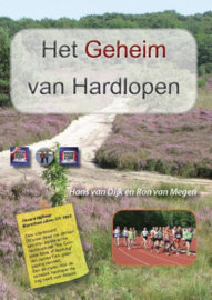Het geheim van hardlopen , Hans Van Dijk