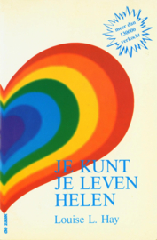 Je kunt je leven helen ,  Louise Hay