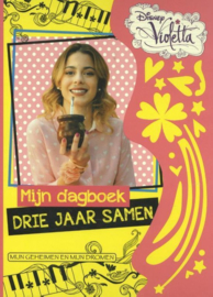 Disney Violetta - Mijn dagboek drie jaar samen Uitgever: Sanoma Media Netherlands Bv