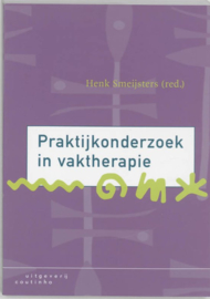 Praktijkonderzoek In Vaktherapie , Henk Smeĳsters