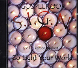 Go Light Up Your World , Gospelkoor S.I.G.N. O.L.V. Remco Hakkert