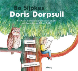 Doris Dorpsuil vier verhalen over levensveranderende situaties , Bo Sijpkes