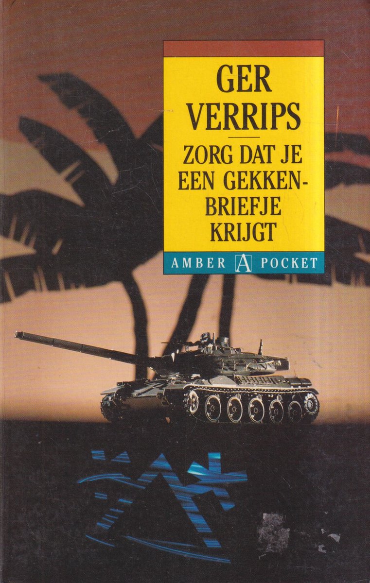 Zorg dat je een Gekkenbriefje krijgt ,  Ger Verrips