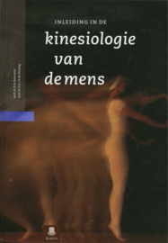 Inleiding in de Kinesiologie van de mens , Prof. Dr. R.H. Rozendal