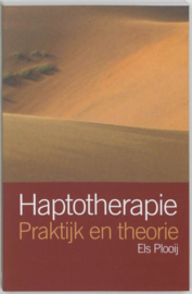 Haptotherapie praktijk en theorie ,  Els Plooij