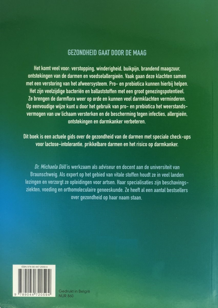 Probiotica het geheim van een gezonde darmflora Hoe goede bacteriën voor een evenwichtige darmflora zorgen en uw natuurlijke weerstand versterken ,  M. Doll