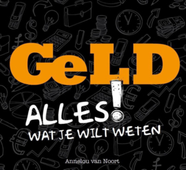 Geld alles wat je wilt weten , Annelou van Noort