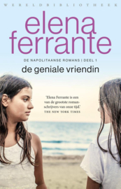 De geniale vriendin kinderjaren, puberteit - De Napolitaanse romans 1 - , Elena Ferrante Serie: De Napolitaanse romans -Lila en Elena